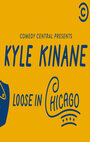 Kyle Kinane: Loose in Chicago