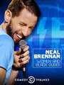 Neal Brennan: Women and Black Dudes