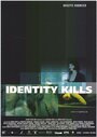 Identity Kills