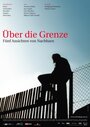 Über die Grenze - Fünf Ansichten von Nachbarn