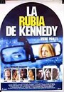 La rubia de Kennedy (1995)