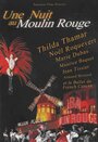 Une nuit au Moulin-Rouge