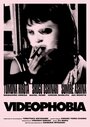 Videophobia