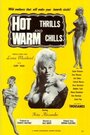 Hot Thrills and Warm Chills