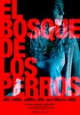 El Bosque de los Perros (2019)