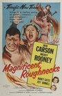 Magnificent Roughnecks