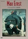 Max Ernst: Mein Vagabundieren - Meine Unruhe