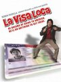 La visa loca