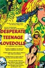 Desperate Teenage Lovedolls (1984)