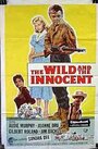 The Wild and the Innocent