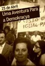 25 de Abril - Uma Aventura Para a Demokracya (2000)