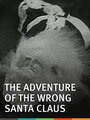 The Adventure of the Wrong Santa Claus