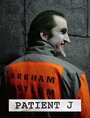 Patient J (Joker) (2005)