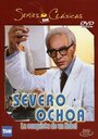 Severo Ochoa: La conquista de un Nobel (2001)