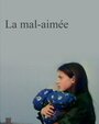 La mal-aimée