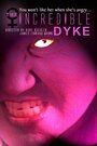 The Incredible Dyke