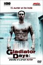 Gladiator Days: Anatomy of a Prison Murder (2002)