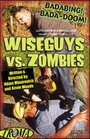 Wiseguys vs. Zombies