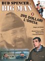 Big Man: 395 dollari l'oncia