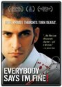 Everybody Says I'm Fine! (2001)