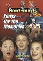 BloodHounds, Inc. #5: Fangs for the Memories (2000)