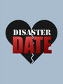 Date or Disaster