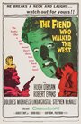 The Fiend Who Walked the West