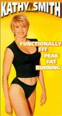 Kathy Smith's Functionally Fit: Peak Fat Burning