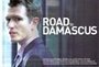 Road to Damascus (2007)