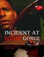 Incident at Blood Gorge