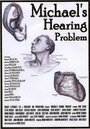 Michael's Hearing Problem