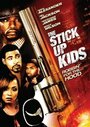 The Stick Up Kids