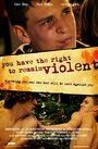 You Have the Right to Remain Violent