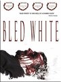 Bled White (2011)