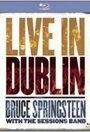 Bruce Springsteen with the Sessions Band: Live in Dublin