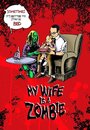 My Wife Is a Zombie