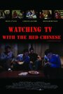 Watching TV with the Red Chinese