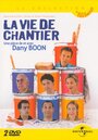 La vie de chantier