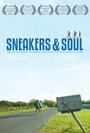 Sneakers & Soul (2009)