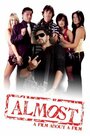 Almost (2007)