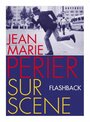 Flashback sur Jean-Marie Périer