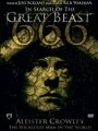 In Search of the Great Beast 666: Aleister Crowley