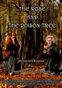 The Rose and the Poison Tree