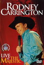 Rodney Carrington: Live at the Majestic (2007)