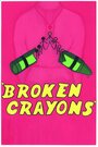 Broken Crayons