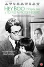 Hey, Boo: Harper Lee and 'To Kill a Mockingbird' (2010)