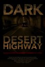 Dark Desert Highway (2010)