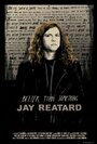 Better Than Something: Jay Reatard (2011)