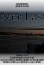 Ever Last (2012)