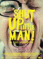 Shut Up Little Man! An Audio Misadventure